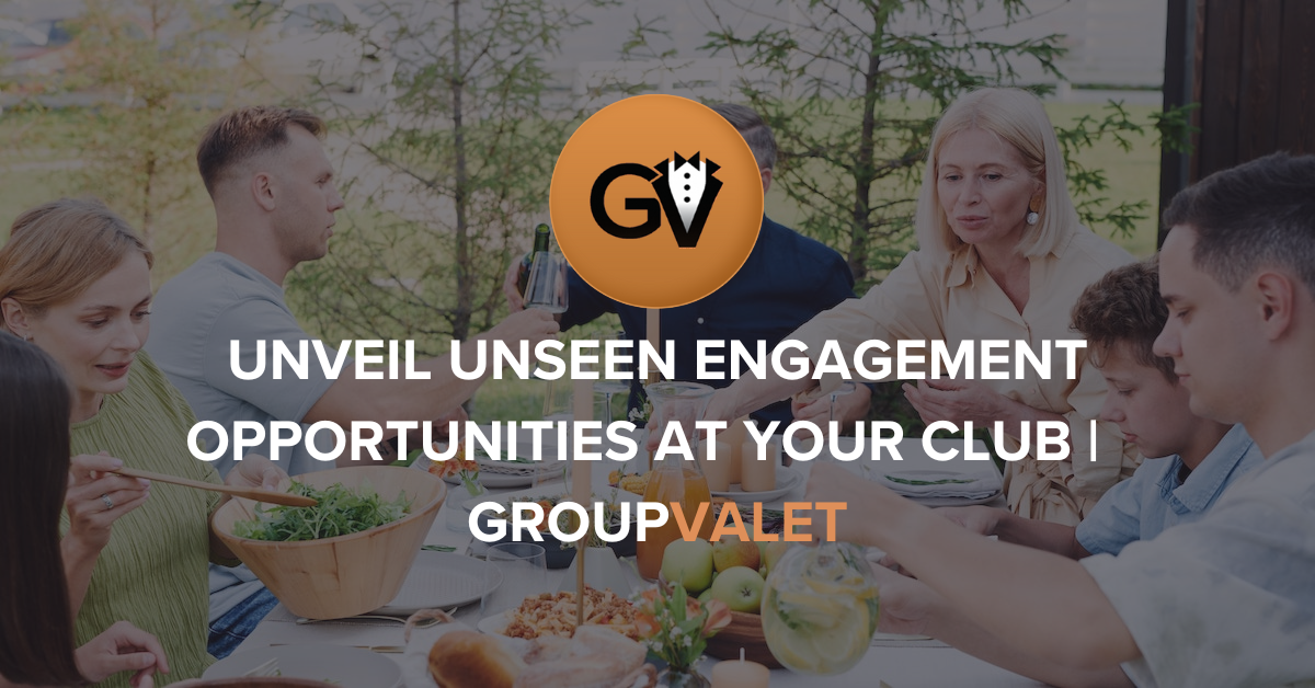 Unveil Unseen Engagement Opportunities at Your Club