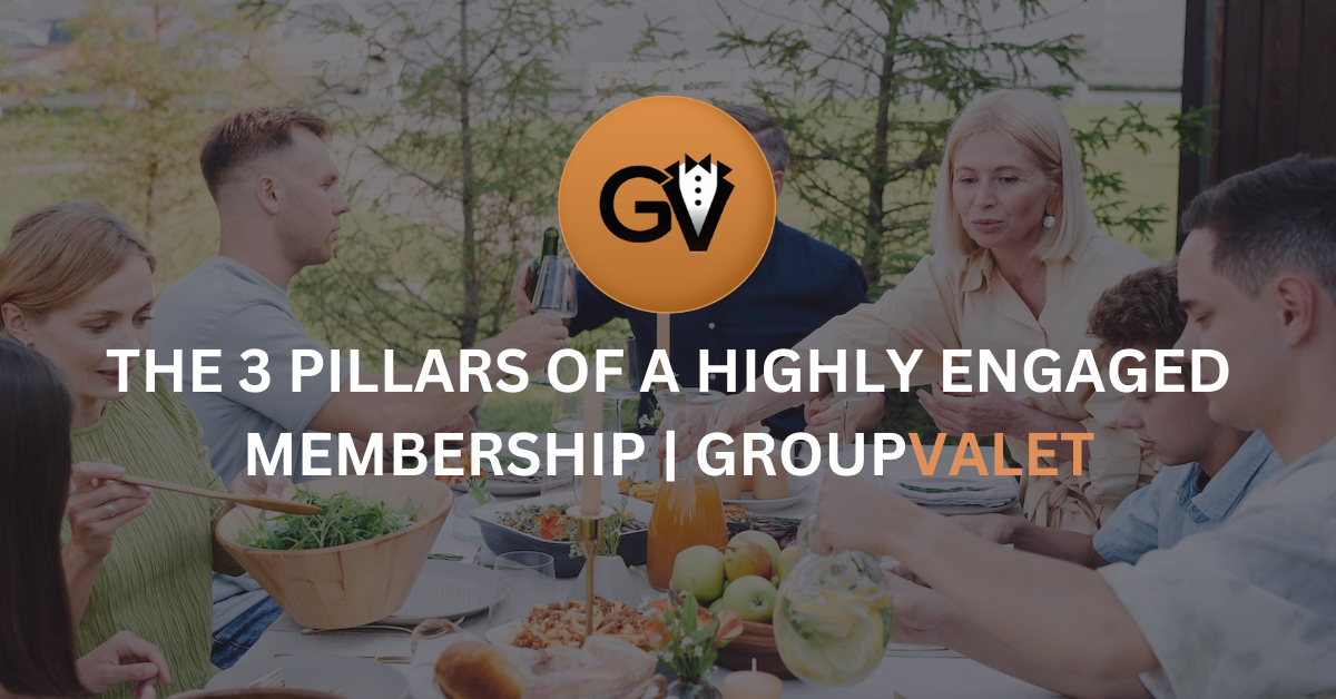 The 3 Pillars of a Highly Engaged Membership