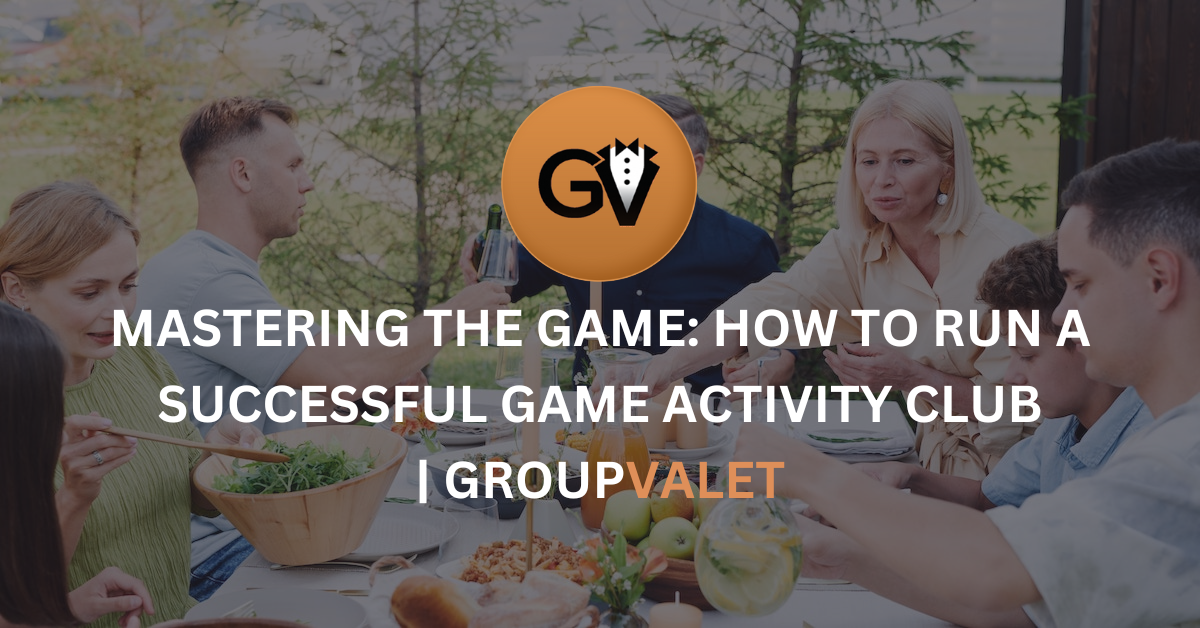 Mastering the Game: How to Run a Successful Game Activity Club