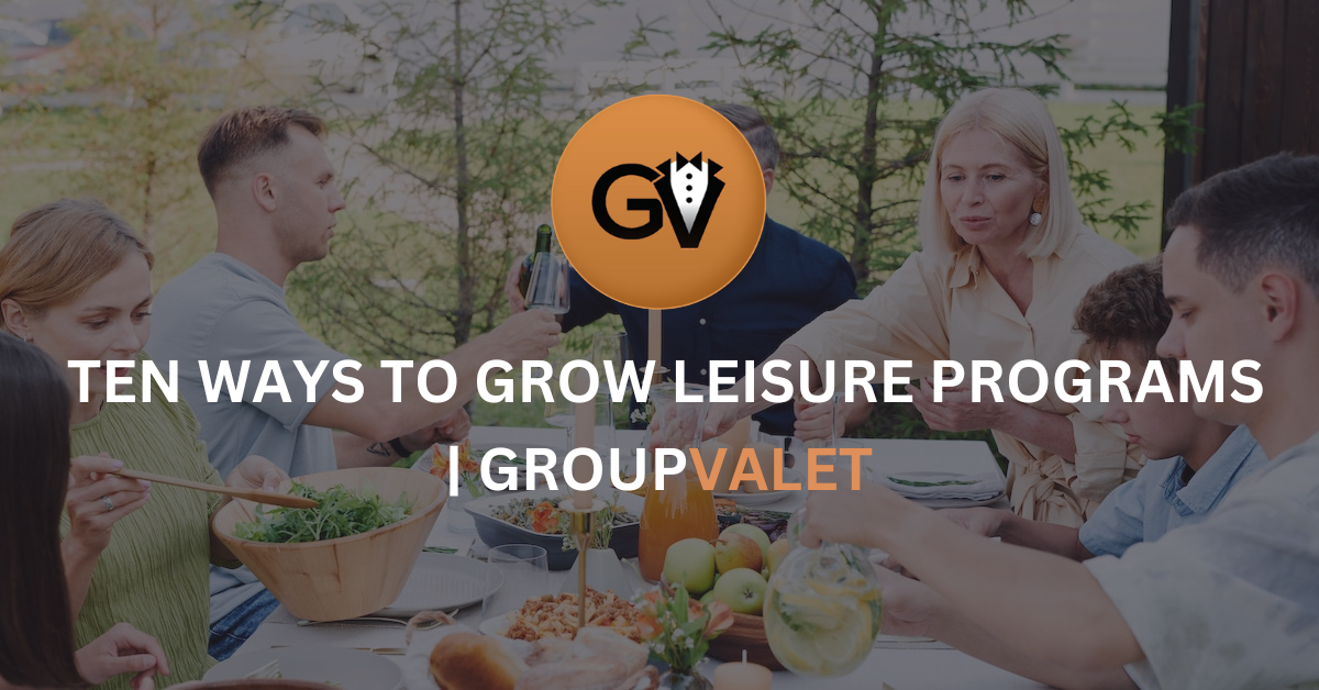 Ten Ways to Grow Leisure Programs
